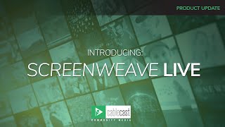 Introducing Screenweave LIVE Virtual RTMP