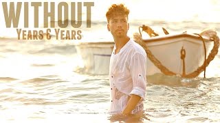 Years & Years - Without (Official Video Cover) - Michele Grandinetti