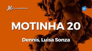 Dennis, Luisa Sonza - Motinha 20 (Mete marcha) (Karaoke)