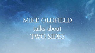 Mike Oldfield talks about Two Sides