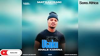 Matsakisani – Khale Kamina (Official Music)