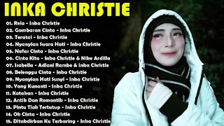 Inka Christie Full Album The Best | Rela | Gambaran Cinta | Lagu Lawas 90an