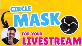 Add a Circle Mask Video In OBS for Your Livestream #obsstudio #freeshowtutorial