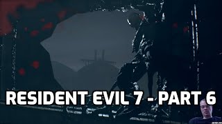 Resident Evil 7 Biohazard Gameplay - Part 6