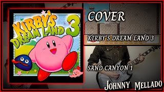 Kirby's Dream Land 3 - Sand Canyon 1 (Metal Cover) | Johnny Mellado