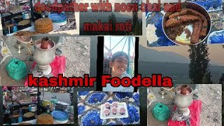 DOOTHPATHERI KASHMIR | DOODPATHRI WITH MAKAI KI ROTI AND NAMKEEN CHAI | FIRST VLOG KASHMIR FOODELLA