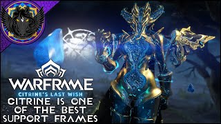 Warframe: Citrine's Last Wish - Citrine is a Really Good Frame - Thoughts + Reaction