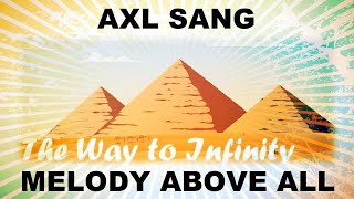 THE WAY TO INFINITY - Axl Sang, Full Trilogy - Oriental music, New arabian beats, Nexus sounds