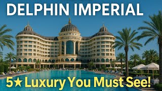 Delphin Imperial Hotel Antalya 🇹🇷 | Ultimate 5-Star Luxury Experience You Must See!
