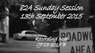82a Sunday Session 13th September 2015 -  09 13 2015 B "Dr Please"
