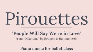 Pirouette waltz music // People Will Say We're in Love (from "Oklahoma") // Piano version