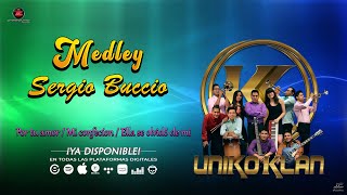 Medley Sergio Buccio - Uniko Klan (Video Oficial)