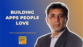 [Top Resources Series] Building Apps People Love With Ghazenfer Mansoor