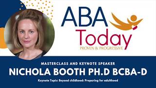 Nichola Booth Ph.D BCBA-D: ABA Today 2019 Keynote and Masterclass Speaker
