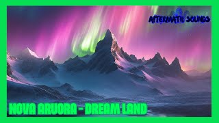 Aftermath Sounds (Nova Aurora) - Dream Land