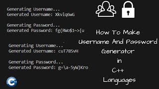 Username and Password generator in cpp language || Cpp language project