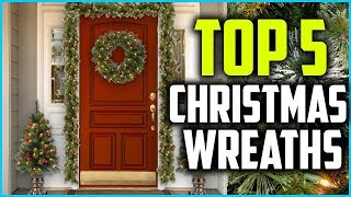 Best Christmas Wreaths in 2022