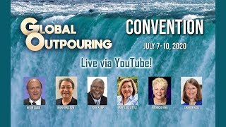 Global Outpouring Convention - Raise Up an Altar of Worship - 7/09/2020 PM