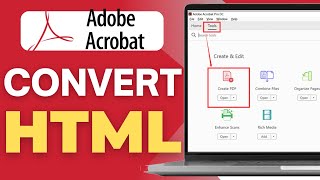 How to Convert HTML to PDF Using Adobe Acrobat 2025 – Step-by-Step Guide (Updated 2025)