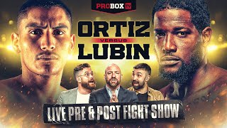 ProBox TV | Live Pre Fight Show | Ortiz vs Lubin