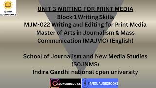 UNIT 3 WRITING FOR PRINT MEDIA Block-1 Writing Skills MJM 022 MAJMC SOJNMS #ignou #ignouexams