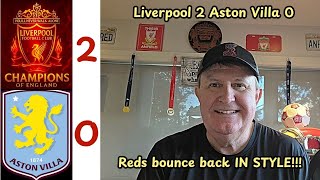 Liverpool 2 Aston Villa 0 - back to basics, back to the Liverpool we know and love.