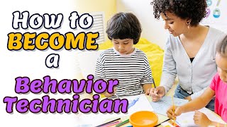 💥How to become a Behavior Technician💥