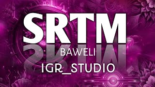 SRTM Baweli Mandal Trance Remix Igr Studio #mandalsong  #viraltrance #kolhapurisound 