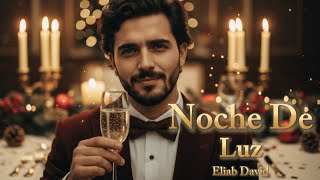 Noche De Luz | Música Cristiana Navideña | Alabanza de Navidad 2025