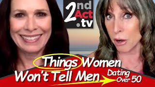 Dating Over 50: What Women REALLY Don’t Want Men to Know! (Dating Truths Exposed)