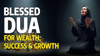 POWERFUL DUA FOR SUCCESS & WEALTH