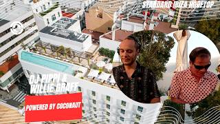 Live From The Standard Ibiza Rooftop - Powered By Coconaut - Dj Pippi & Willie Graff