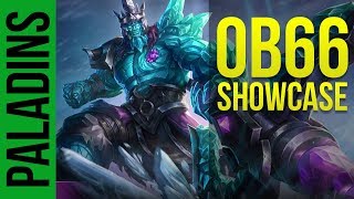 PALADINS | HYPE TRAIN! NEW PATCH OB66 FULL SHOWCASE! PABG