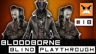 Can Someone Draw Me a Map?! - Part 18 - Bloodborne - Playthrough - Grunting Pixel