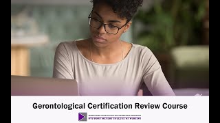 Gerontological Certification Review Course