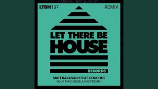 Your Mind (Sebb Junior Extended Remix)