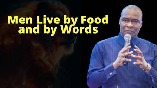 Men Live by Food and by Words | APOSTLE JOSHUA SELMAN