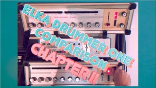 ELKA DRUMMER ONE COMPARISON CHAPTER II