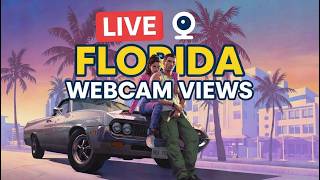 🌴Florida Live: Webcam Views! - MIAMI - FORT LAUDERDALE - ORLANDO - KEY WEST✨🌴