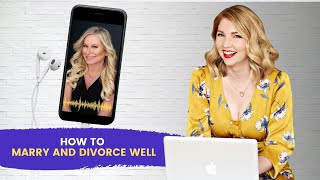 [Ep. 288] How to Marry and Divorce Well - Leanne Townsend