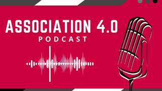 Association 4.0 Podcast- EP 4:  SCENARIO PLANNING – PREPARING FOR WHATEVER MAY COME