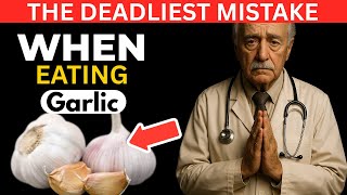 Seniors, Eating Garlic After 70 Avoid These 5 Dangerous Mistakes | Senior Health Tips