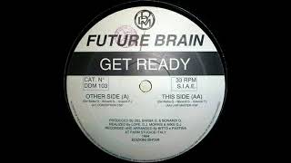 FUTURE BRAIN - GET READY (1993)