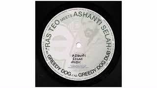 Ras Teo / Ashanti Selah - Greedy Dog - 10" - Ashanti Selah
