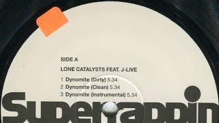 Lone Catalysts FT J Live - Dynomite 