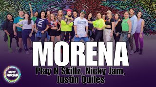 MORENA - PLay N Skill, Nicky Jam, Justn Quiles l Zumba l Reggaeton l Cia Art Dance