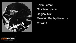 Kevin Ferhati - Obsolete Space (Original Mix)