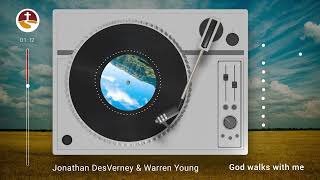 He Walks With Me - Jonathan DesVerney & Warren Young