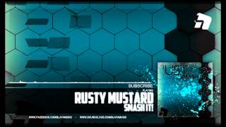 Rusty Mustard - Smash It!