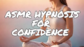ASMR Hypnosis for Self-Love: Boost Your Self-Worth and Compassion